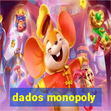 dados monopoly